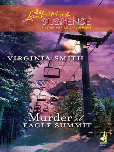 Murder At Eagle Summit Virginia Smith