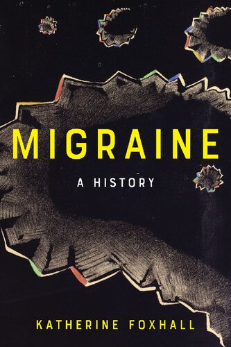 Migraine A History Katherine Foxhall