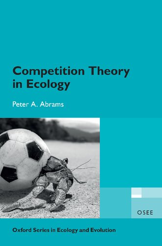 Competition Theory In Ecology Peter A Abrams