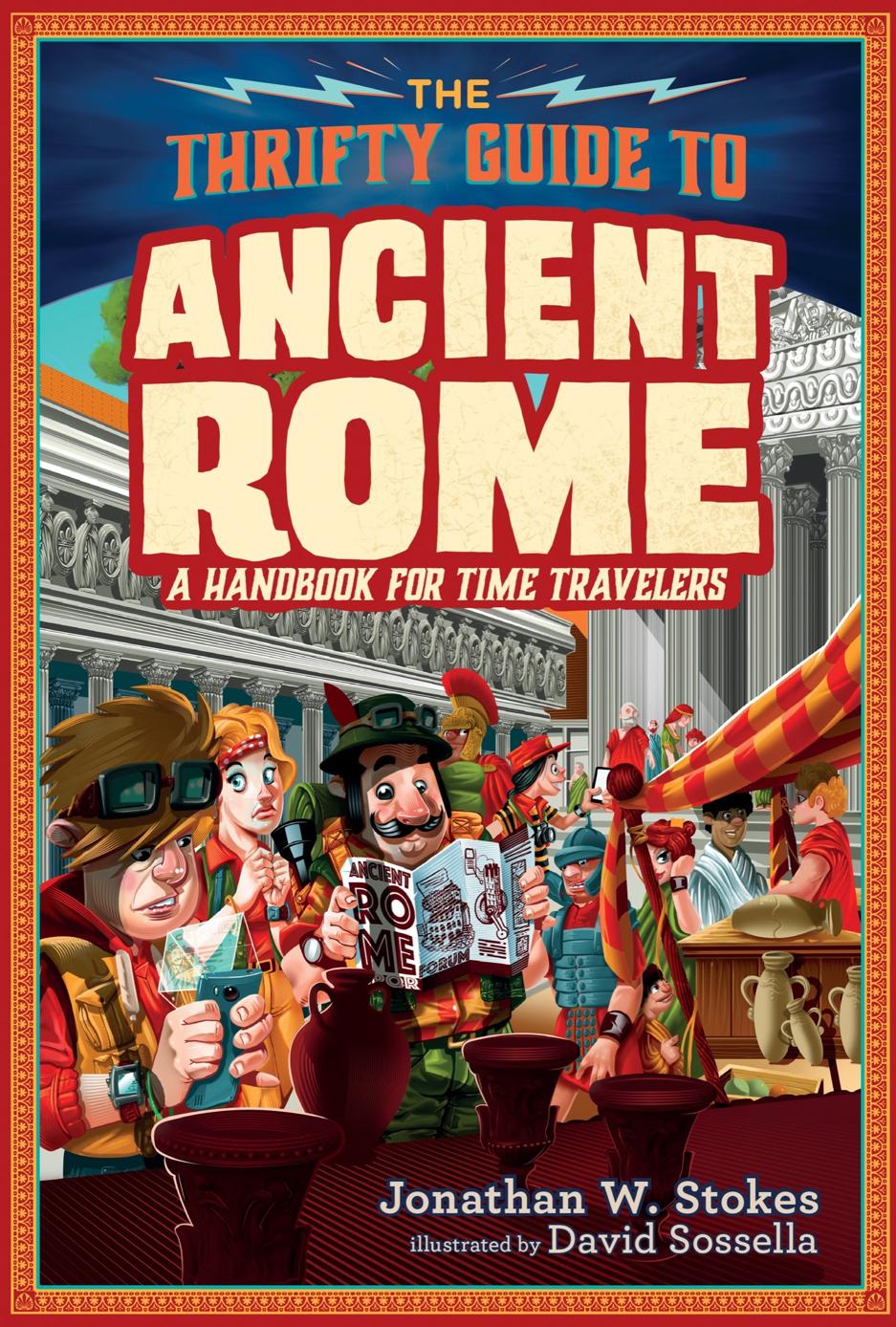 The Thrifty Guide To Ancient Rome Jonathan W Stokes