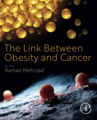 The Link Between Obesity And Cancer Raman Mehrzad