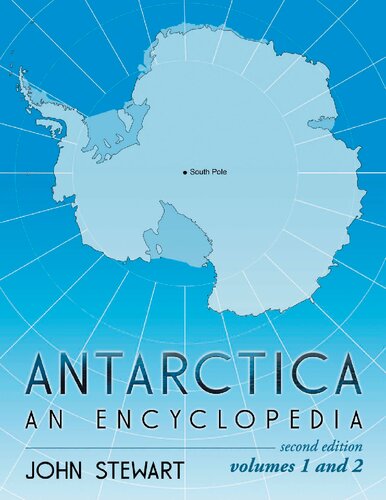 Antarctica An Encyclopedia Volumes 1 And 2 2nd Edition John Stewart