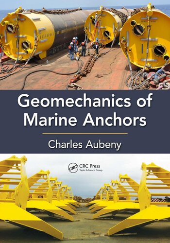 Geomechanics Of Marine Anchors Charles Aubeny