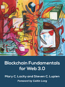 Blockchain Fundamentals For Web 3 0 Mary C Lacity Steven C Lupien