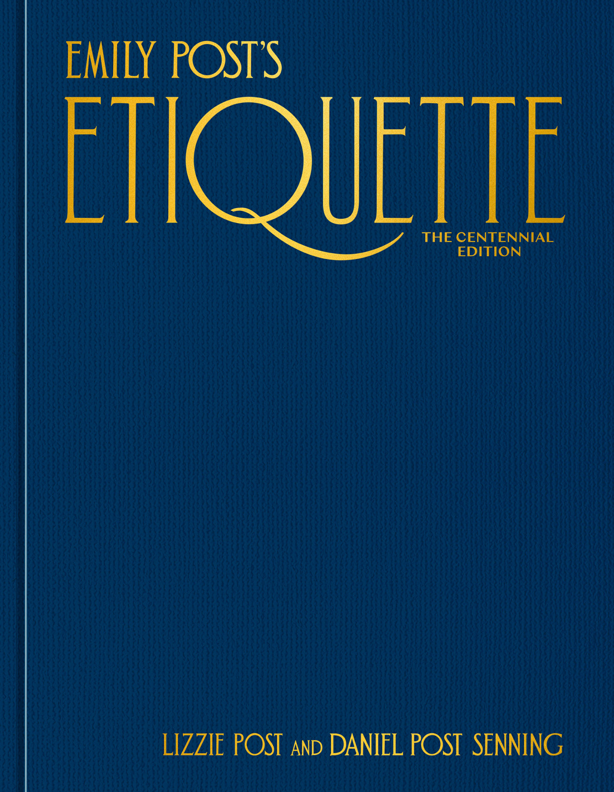 Emily Posts Etiquette The Centennial Edition 20th Lizzie Post