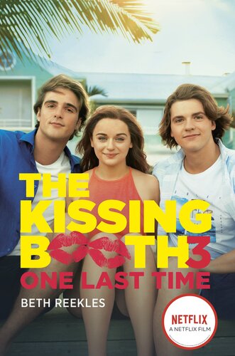 The Kissing Booth 3 One Last Time Beth Reekles Bethan Reeks