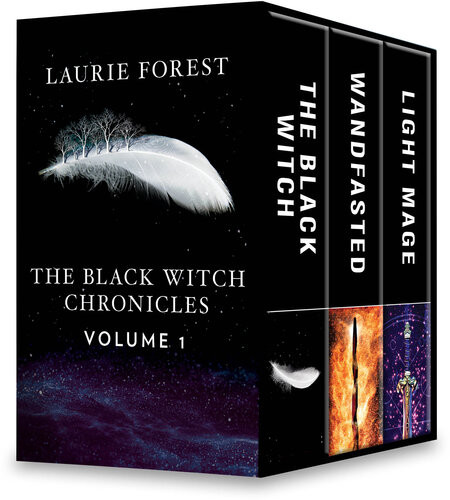 The Black Witch Chronicles Volume 1 Wandfasted The Black Witch Light Mage The Black Witch Chronicles Books 05 12 Laurie Forest