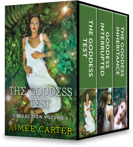 The Goddess Test Collection Volume 1 The Goddess Test Goddess Interrupted The Goddess Inheritance Goddess Test Series Books 13 Aime Carter