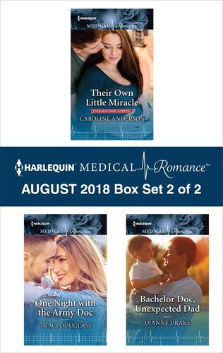 Harlequin Medical Romance August 2018box Set 2 Of 2 Their Own Little Miracle Single Mom In The Outback Bachelor Doc Unexpected Dad Caroline Anderson