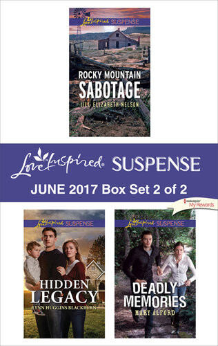 Harlequin Love Inspired Suspense June 2017 Box Set 2 Of 2 Rocky Mountain Sabotagehidden Legacydeadly Memories Jill Elizabeth Nelson