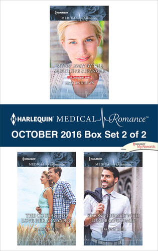 Harlequin Medical Romance October 2016 Box Set 2 Of 2 Swept Away By The Seductive Strangerthe Courage To Love Her Army Docsecond Chance With Lord Branscombe Amy Andrews