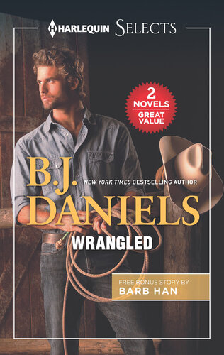 Wrangled And Delivering Justice Bj Daniels Barb Han