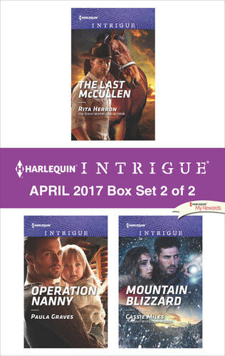 Harlequin Intrigue April 2017 Box Set 2 Of 2 The Last Mccullenoperation Nannymountain Blizzard Rita Herron