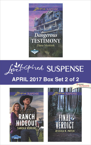 Harlequin Love Inspired Suspense April 2017 Box Set 2 Of 2 Dangerous Testimonyranch Hideoutfinal Verdict Dana Mentink