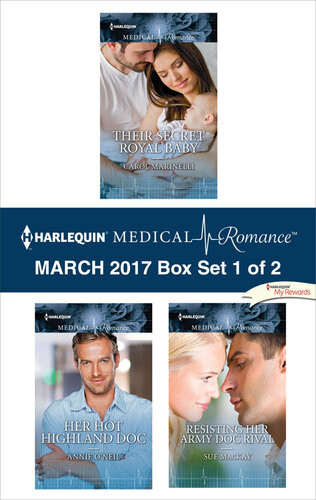 Harlequin Medical Romance March 2017 Box Set 1 Of 2 Carol Marinelli
