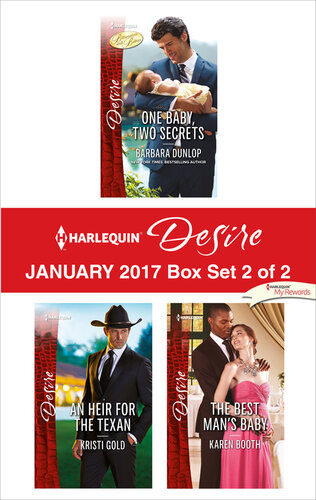 Harlequin Desire January 2017 Box Set 2 Of 2 One Baby Two Secretsan Heir For The Texanthe Best Mans Baby Barbara Dunlop