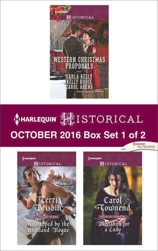 Harlequin Historical October 2016 Box Set 1 Of 2 Western Christmas Proposalskidnapped By The Highland Roguemistaken For A Lady Carla Kelly