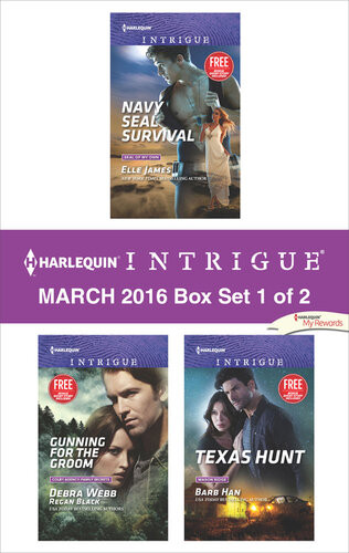 Harlequin Intrigue March 2016 Box Set 1 Of 2 Navy Seal Survivalgunning For The Groomtexas Hunt Elle James