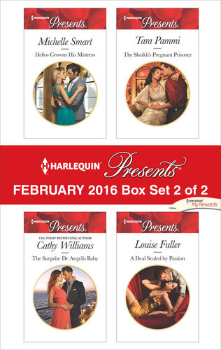 Harlequin Presents February 2016 Box Set 2 Of 2 Helios Crowns His Mistressthe Surprise De Angelis Babythe Sheikhs Pregnant Prisonera Deal Sealed By Passion Michelle Smart