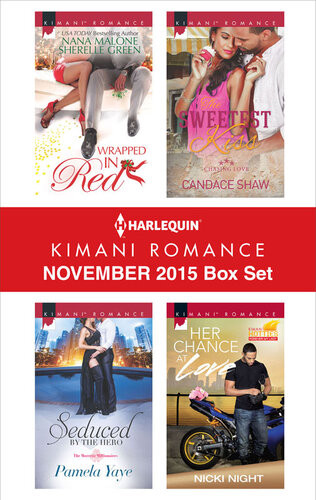 Harlequin Kimani Romance November 2015 Box Set An Anthology Nana Malone