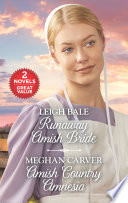 Runaway Amish Bride And Amish Country Amnesia Leigh Bale Meghan Carver