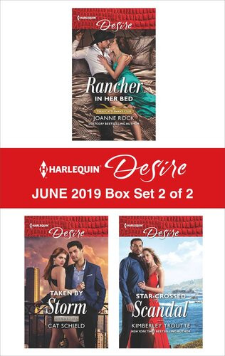 Harlequin Desire June 2019 Box Set 2 Of 2 Rancher In Her Bed Taken By Storm Starcrossed Scandal Joanne Rock