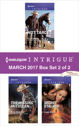 Harlequin Intrigue March 2017 Box Set 2 Of 2 Hot Targetthe Missing Mccullensecret Stalker Elle James