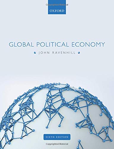 Global Political Economy 6th Edition John Ravenhill