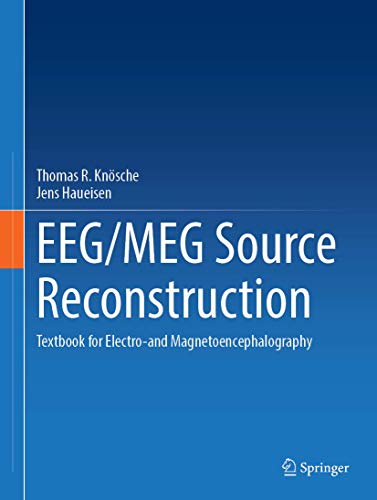 Eegmeg Source Reconstruction Textbook For Electroand Magnetoencephalography Thomas R Knsche
