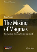The Mixing Of Magmas Field Evidence Numerical Models Experiments Diego Perugini