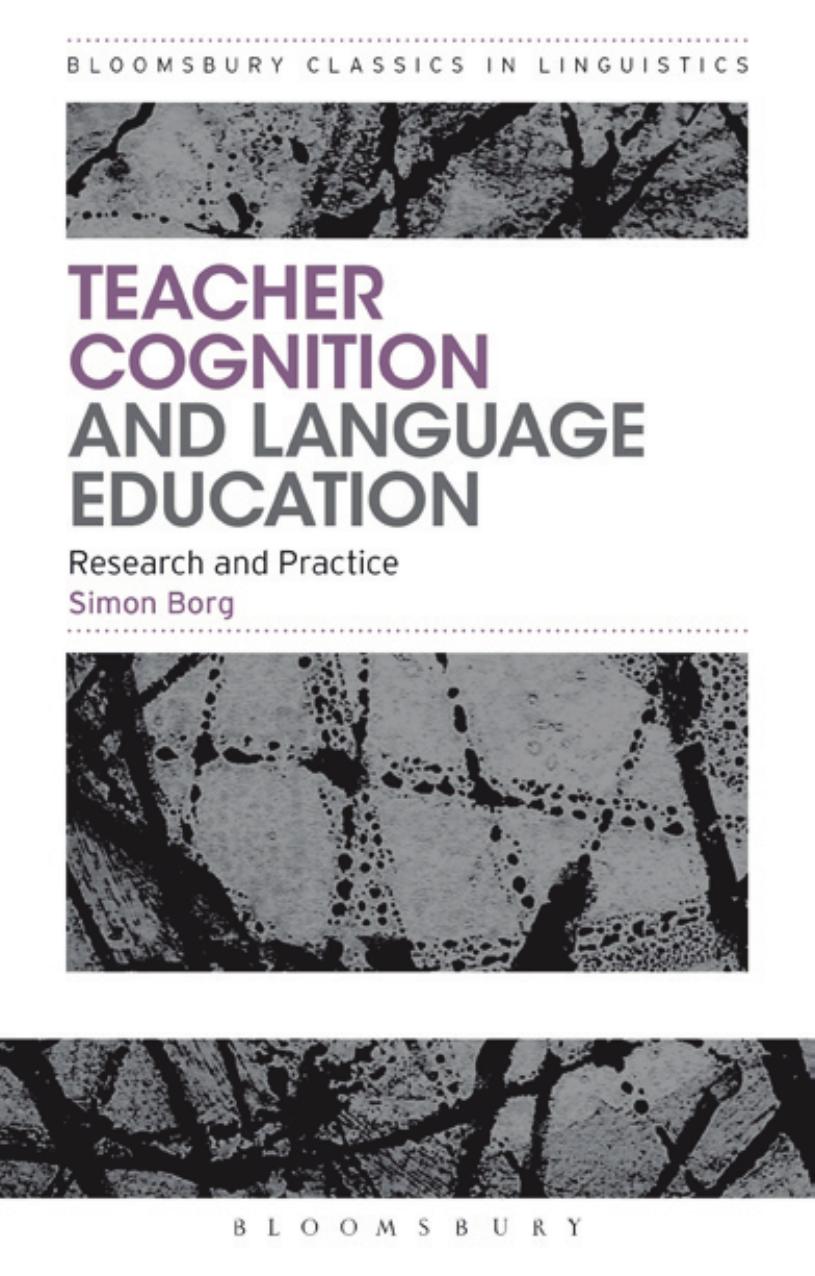 Teacher Cognition And Language Education Research And Practice 1st Edition Simon Borg