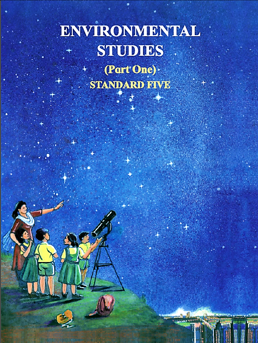 Environmental Studies Part One Standard 5 2022th Edition Maharashtra State Bureau Of Textbook Production And Curriculum Research