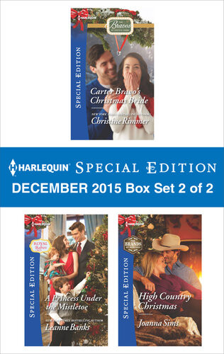 Harlequin Special Ediition Box Set 2 Of 2 Carter Bravos Christmas Bridea Princess Under The Mistletoehigh Country Christmas Christine Rimmer