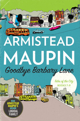 Goodbye Barbary Lane Omnibus Of Michael Tolliver Lives Mary Ann In Autumn And The Days Of Anna Madrigal Armistead Maupin