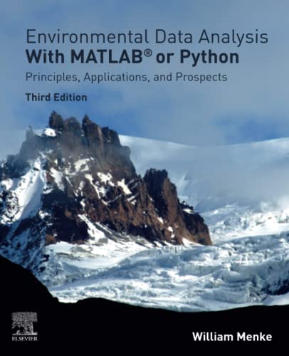 Environmental Data Analysis With Matlab Or Python Principles Applications And Prospects 3rd Edition William Menke