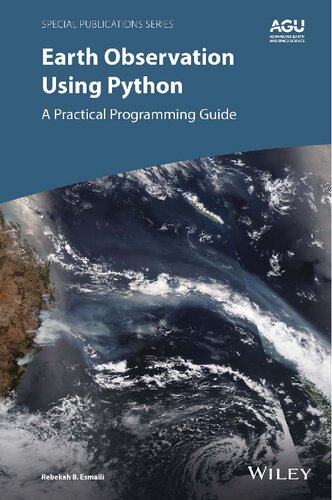 Earth Observation Using Python A Practical Programming Guide Rebekah B Esmaili
