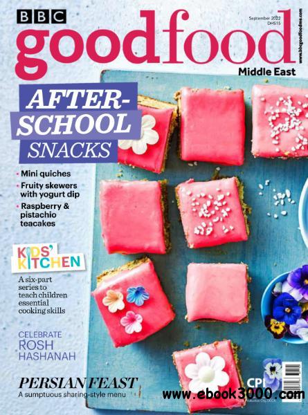 Bbc Good Food Middle East September 2022 Editors Of Bbc Good Food Magazine Me