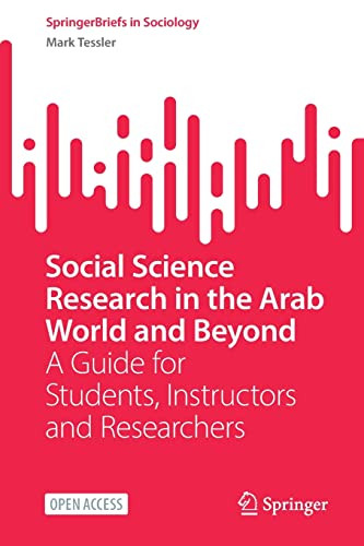 Social Science Research In The Arab World And Beyond Mark Tessler