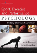 Sport Exercise And Performance Psychology 1st Edition Jamie E Robbins