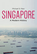 Singapore A Modern History 1st Edition Michael D Barr