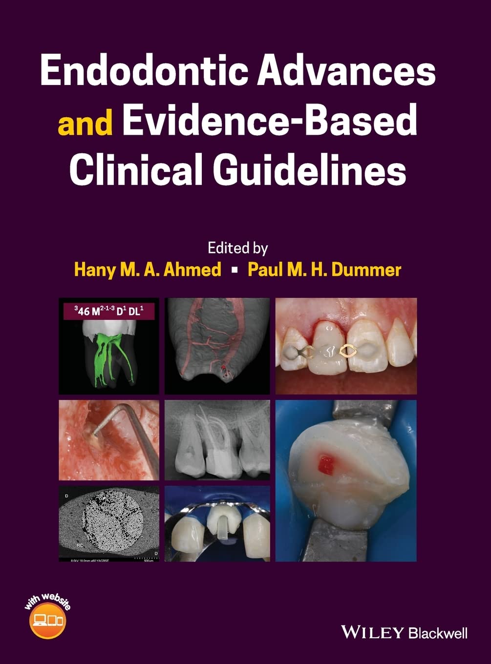 Endodontic Advances And Evidencebased Clinical Guidelines 1st Edition Hany M A Ahmed