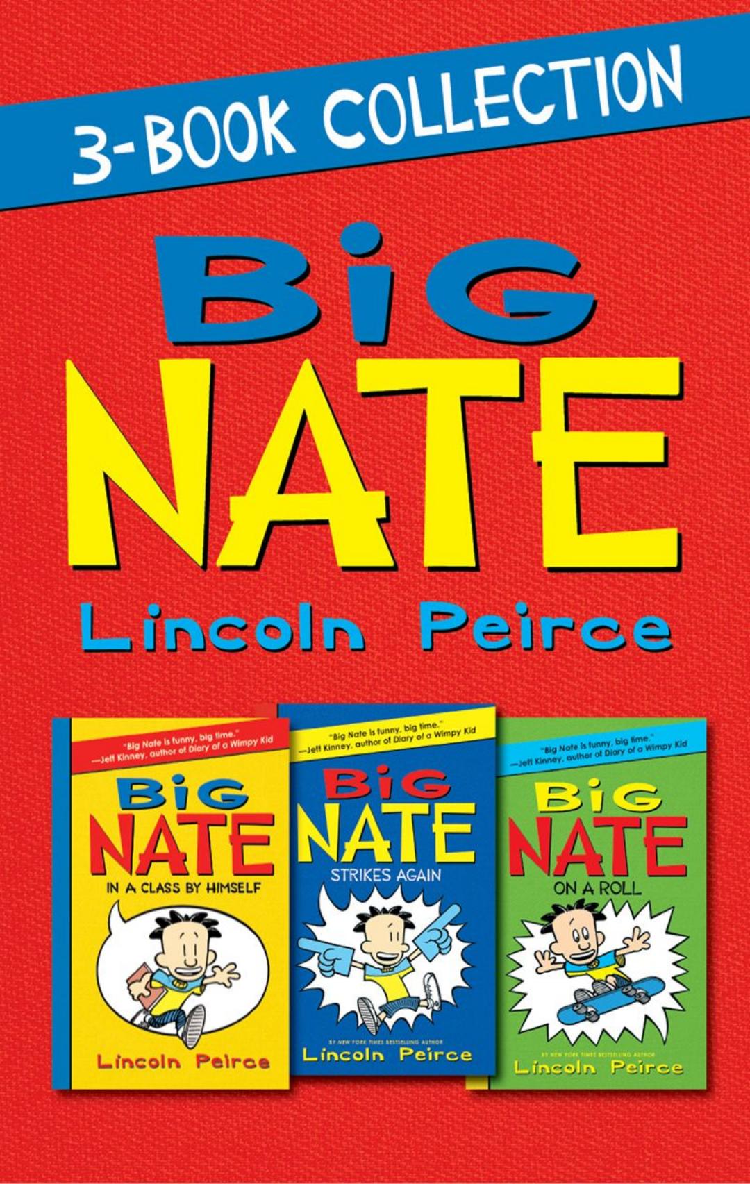 Big Nate 3book Collection Big Nate In A Class By Himself Big Nate Strikes Again Big Nate On A Roll Lincoln Peirce