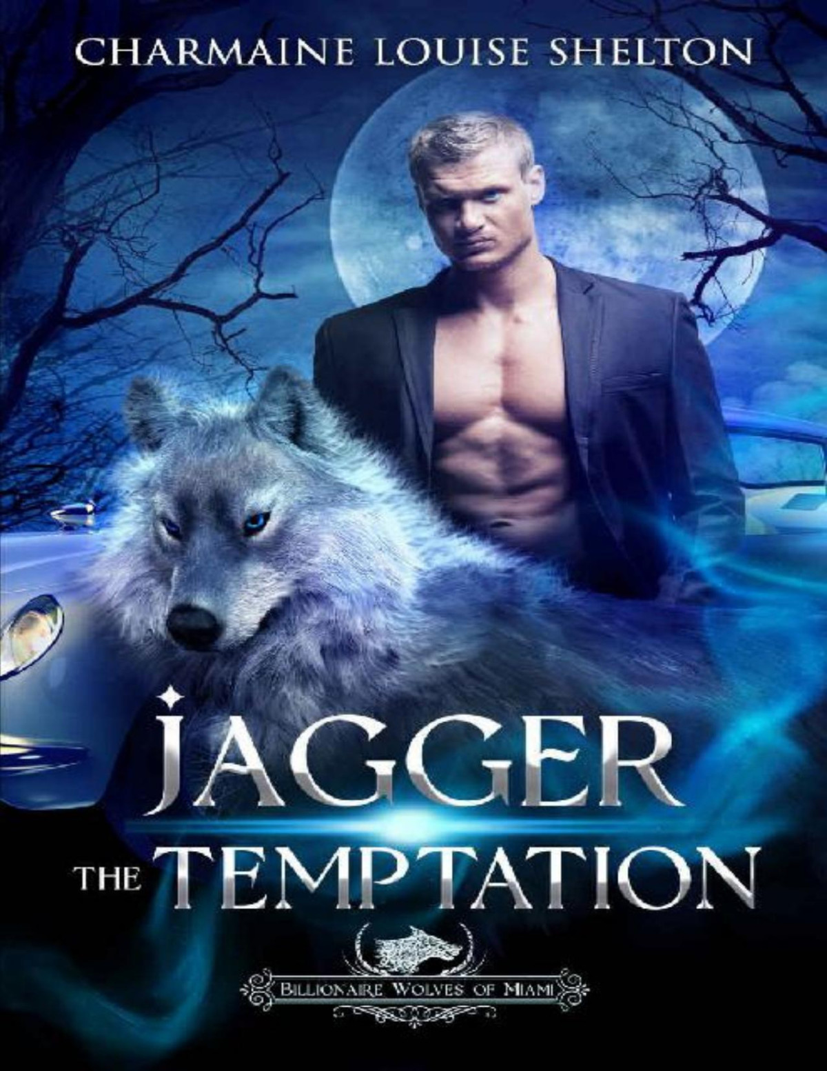 Jagger The Temptation A Wolf Shifter Fated Mates Paranormal Romance Billionaire Wolves Series Book 1 Charmaine Louise Shelton