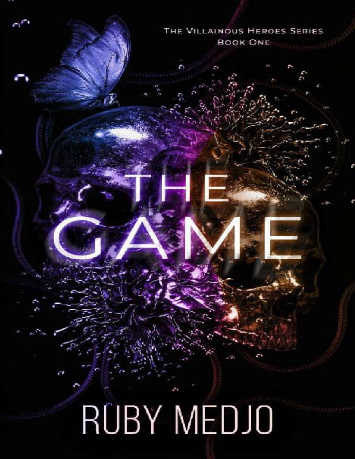 The Game The Villainous Heroes Series Book One Ruby Medjo