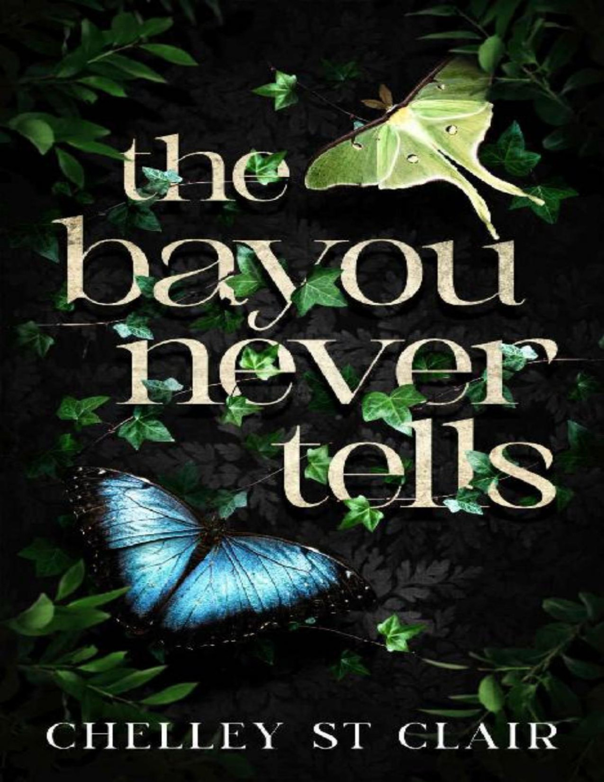 The Bayou Never Tells Chelley St Clair