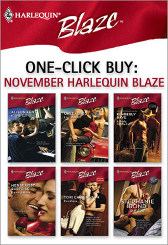 November Harlequin Blaze Kiss Tellunleasheda Body To Die Forher Sexiest Surpriserecklessin A Bind Alison Kent