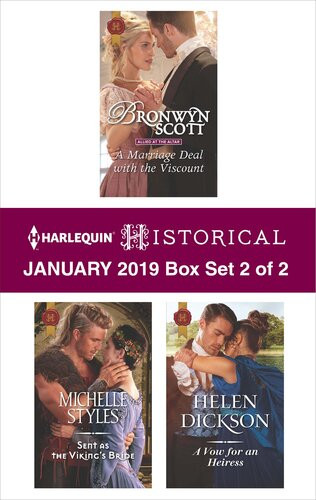 Harlequin Historical January 2019 Box Set 2 Of 2 A Marriage Deal With The Viscount Sent As The Vikings Bride A Vow For An Heiress Bronwyn Scott