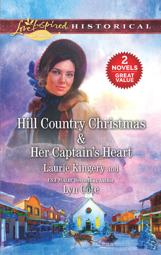 Hill Country Christmas Her Captains Heart Laurie Kingery Lyn Cote