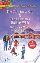 The Christmas Kite And The Lawmans Holiday Wish Gail Gaymer Martin