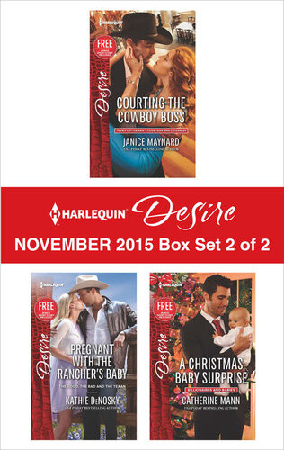 Harlequin Desire November 2015 Box Set 2 Of 2 Courting The Cowboy Bosspregnant With The Ranchers Babya Christmas Baby Surprise Janice Maynard